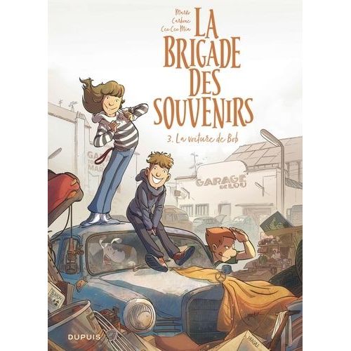 La Brigade Des Souvenirs - Tome 3 - La Voiture De Bob