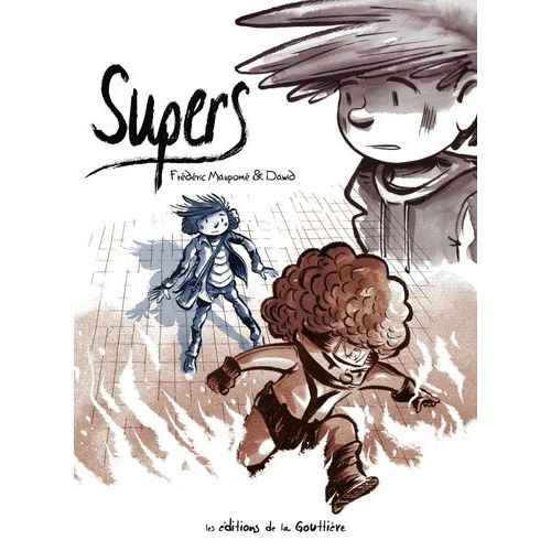 Supers - Intégrale Cycle 1 - Une Petite Étoile Juste En Dessous De Tsih - Héros - Home Sweet Home - Solitudes - Retrouvailles