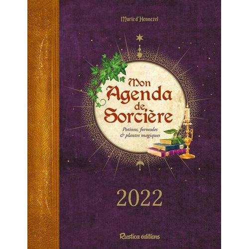 Mon Agenda De Sorcière - Potions, Formules & Plantes Magiques