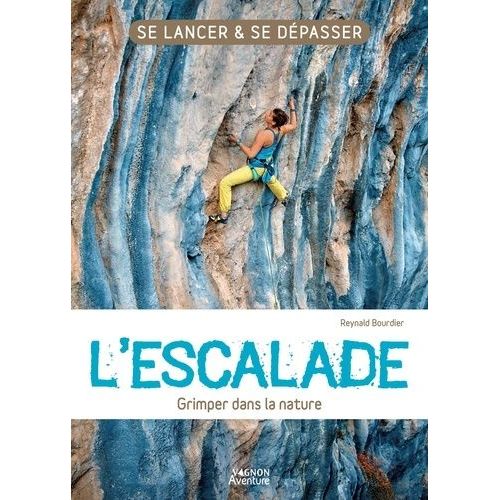 L'escalade - Grimper Dans La Nature