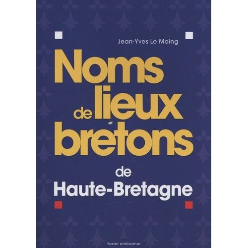Noms De Lieux Bretons De Haute-Bretagne
