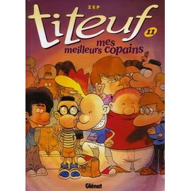 Titeuf - Tome 11 - Mes Meilleurs Copains