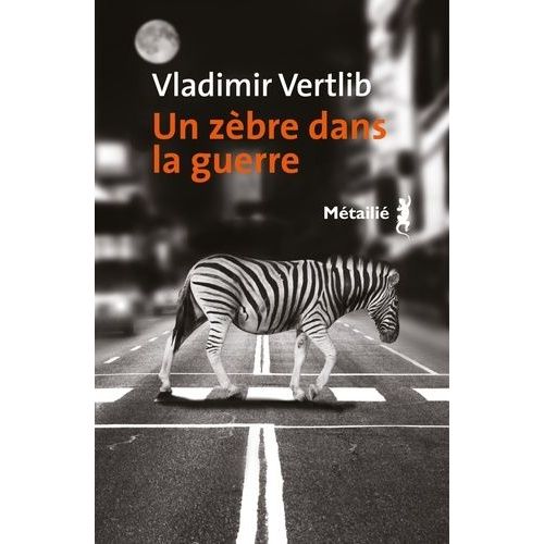 Un Zèbre Dans La Guerre