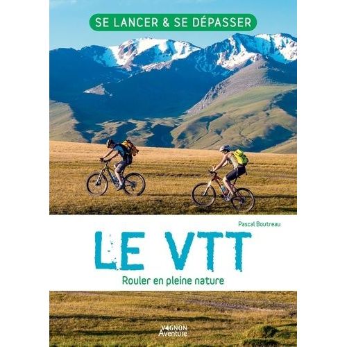 Le Vtt - Rouler En Pleine Nature
