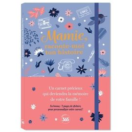 Mamie, Raconte-Moi Ton Histoire - Avec Des Stickers