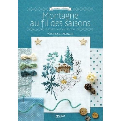 Montagne Au Fil Des Saisons - A Broder Au Point De Croix