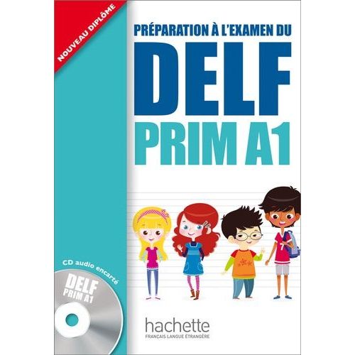 Péparation À L'examen Su Delf - Prim A1.1, Livre De L'élève (1 Cd Audio)