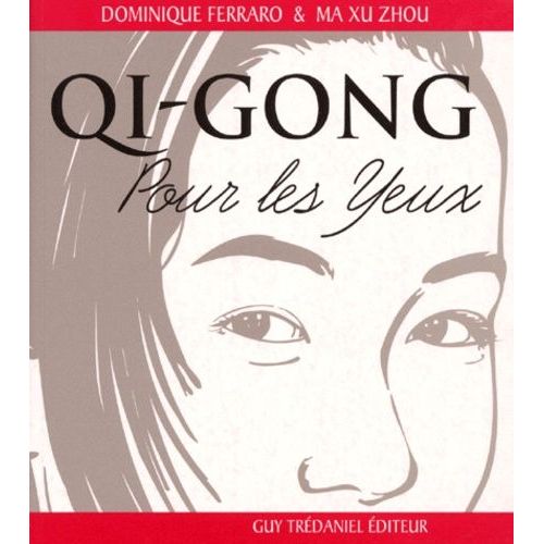 Qi-Gong Pour Les Yeux