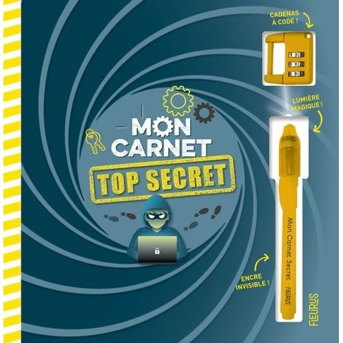 Mon Carnet Top Secret - Avec 1 Stylo À Encre Invisible , 1 Cadenas À Code Et 1 Lumière Magique