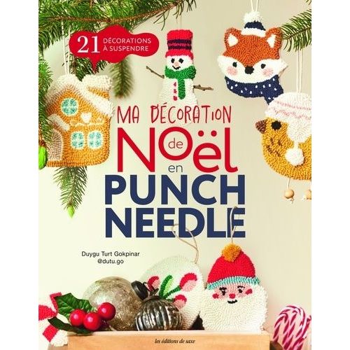 Ma Décoration De Noël En Punch Needle - 21 Décorations À Suspendre