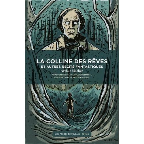 La Colline Des Rêves Et Autres Récits Fantastiques