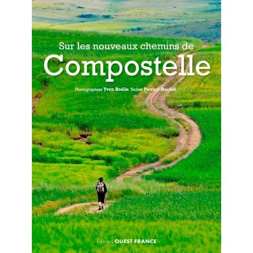 Sur Les Nouveaux Chemins De Compostelle