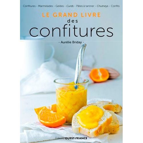 Le Grand Livre Des Confitures