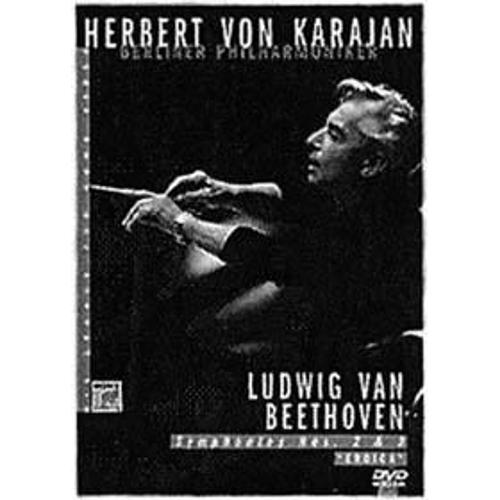 Herbert Von Karajan - Beethoven : Symphonies 2 Et 3, Berlin, Janvier Et Février 1984