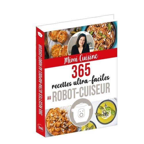 365 Recettes Ultra-Faciles Au Robot-Cuiseur