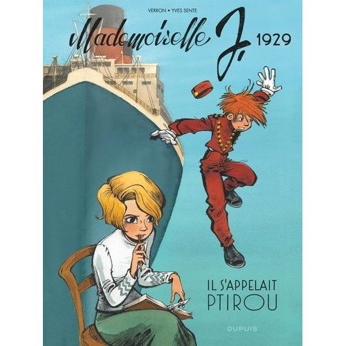 Mademoiselle J - Tome 1 - Il S'appelait Ptirou