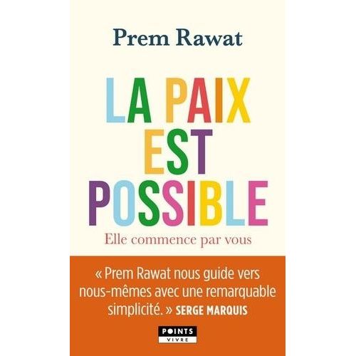 La Paix Est Possible - Elle Commence Par Vous