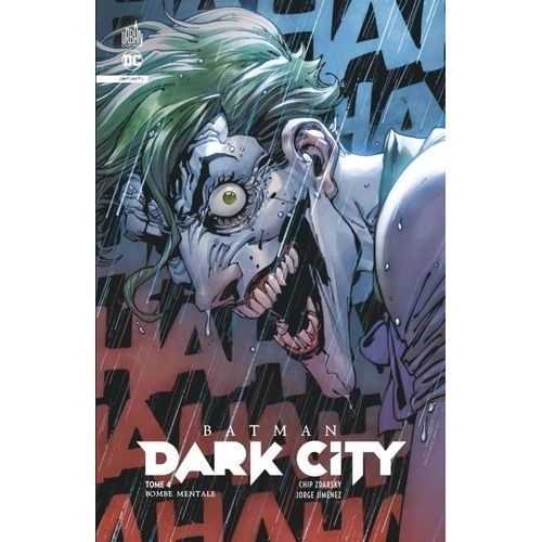 Batman Dark City - Tome 4 - Bombe Mentale