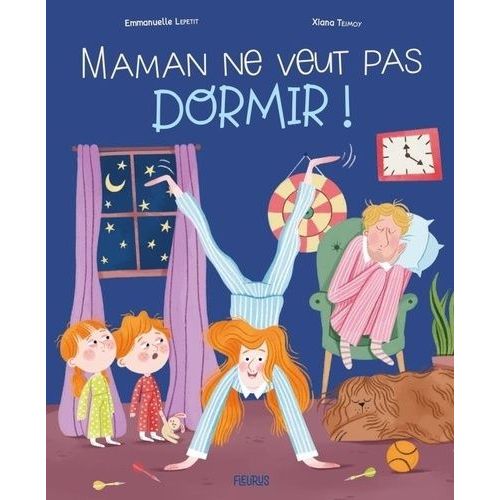 Maman Ne Veut Pas Dormir !