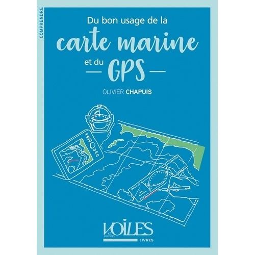 Du Bon Usage De La Carte Marine Et Du Gps