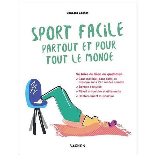 Sport Facile Partout Et Pour Tout Le Monde