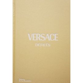 Versace Défilés - L'intégrale Des Collections