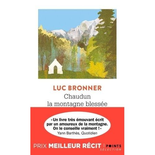 Chaudun, La Montagne Blessée
