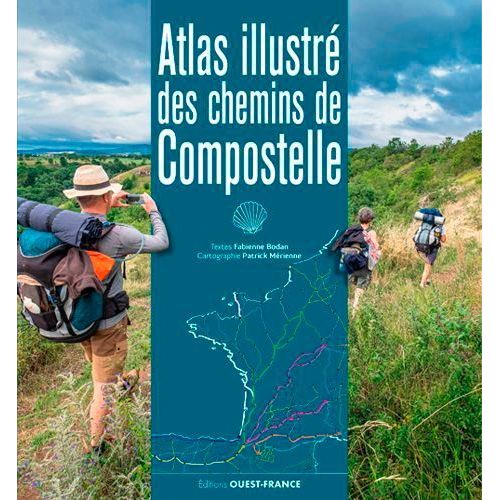 Atlas Illustré Des Chemins De Compostelle