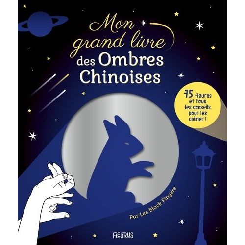 Mon Grand Livre Des Ombres Chinoises