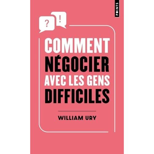 Comment Négocier Avec Les Gens Difficiles