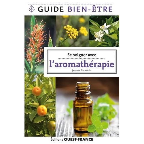 Se Soigner Avec L'aromathérapie