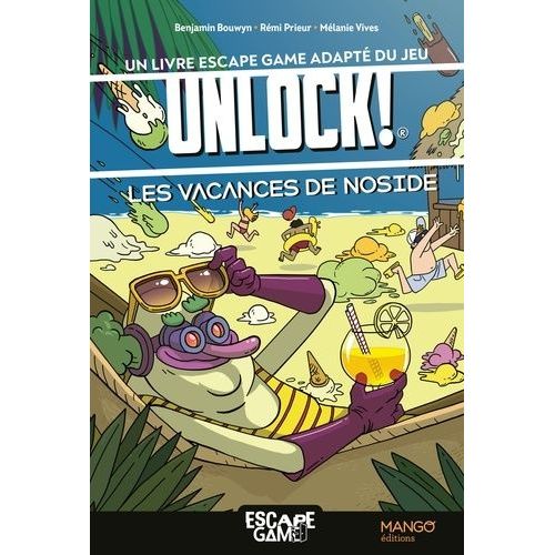 Unlock ! - Les Vacances De Noside