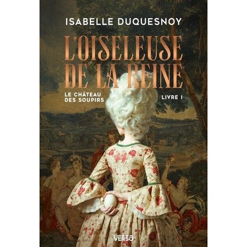 Le Château Des Soupirs - Tome 1 - L'oiseleuse De La Reine