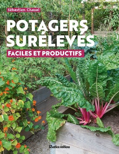 Potagers Surélevés - Faciles Et Productifs