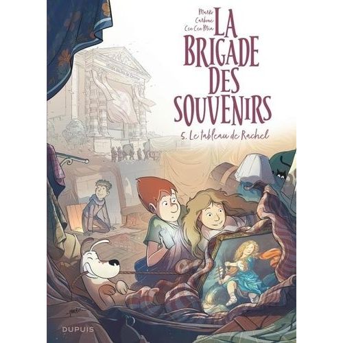 La Brigade Des Souvenirs - Tome 5 - Le Tableau De Rachel