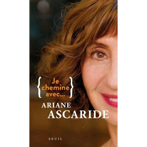 Je Chemine Avec - Ariane Ascaride