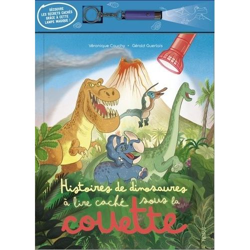 Histoires De Dinosaures À Lire Caché Sous La Couette - Avec Une Lampe Magique