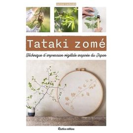 Tataki Zomé - Technique D'impression Végétale Inspirée Du Japon