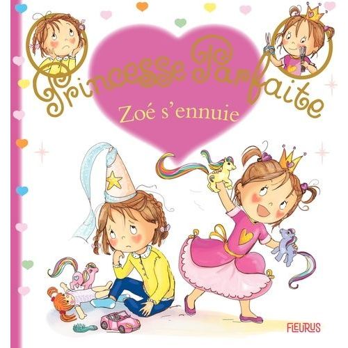 Princesse Parfaite - Tome 38 - Zoé S'ennuie
