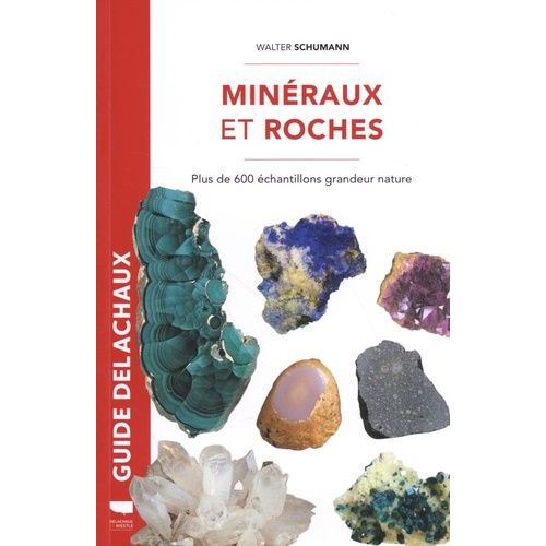 Minéraux Et Roches - Plus De 600 Échantillons Grandeur Nature