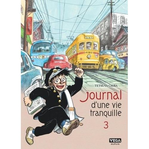 Journal D'une Vie Tranquille - Tome 3