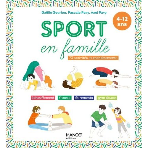 Sport En Famille - 73 Activités Et Enchaînements