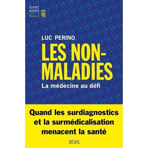 Les Non-Maladies - La Médecine Au Défi