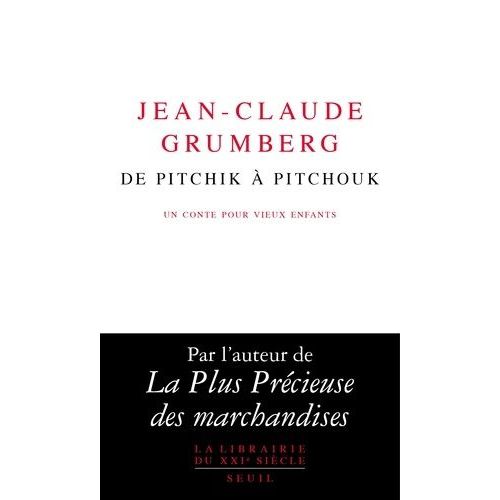 De Pitchik À Pitchouk - Un Conte Pour Vieux Enfants