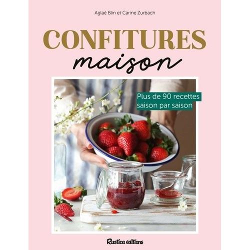 Confitures Maison - Plus De 90 Recettes Saison Par Saison