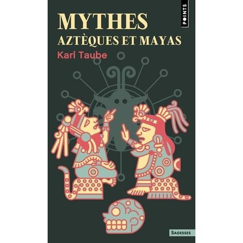 Mythes Aztèques Et Mayas