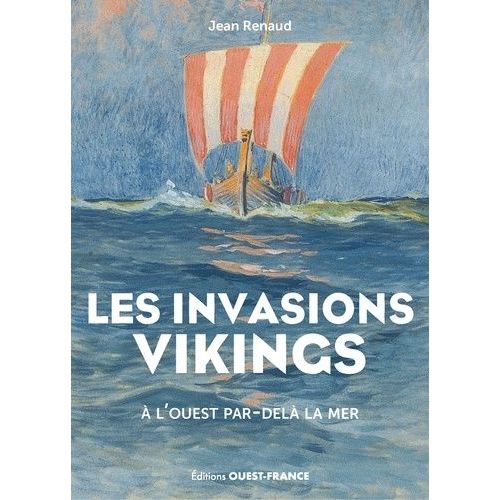Les Invasions Vikings - A L'ouest Par-Delà La Mer