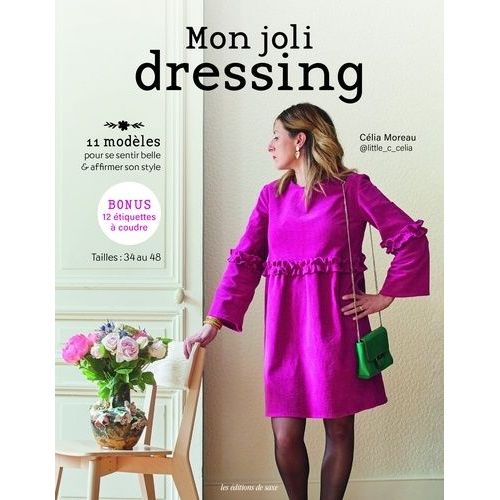 Mon Joli Dressing - 11 Modèles Pour Se Sentir Belle & Affirmer Son Style