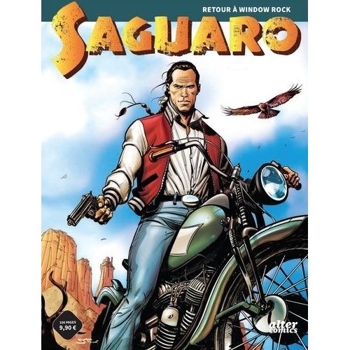 Saguaro - Tome 1 - Retour À Window Rock