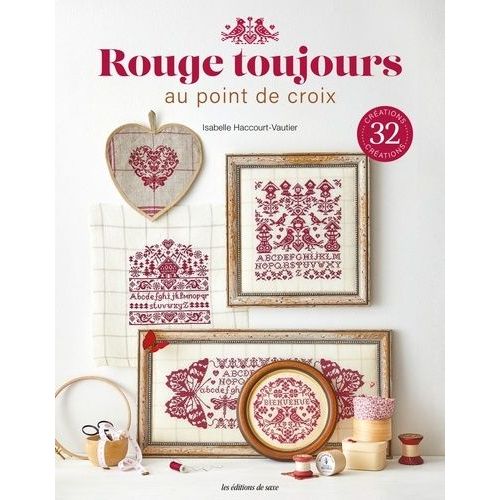 Rouge Toujours Au Point De Croix - 32 Créations